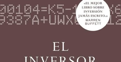 El inversor inteligente, El clásico que cambió la forma de invertir de millones de personas.