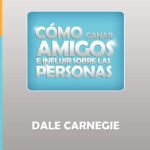 Como ganar amigos y influir sobre las personas