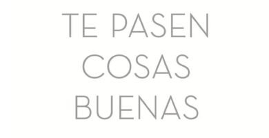Cómo hacer que te pasen cosas buenas