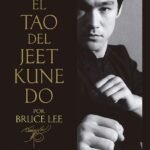 El Tao del Jeet Kune Do