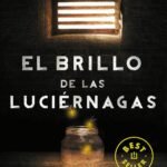 El brillo de las luciérnagas