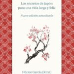 Ikigai Los secretos de Japón para una vida larga y joven