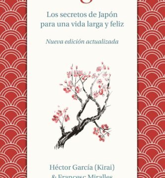 Ikigai Los secretos de Japón para una vida larga y joven
