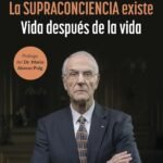 La Supraconciencia existe