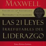 Las 21 leyes irrefutables del liderazgo