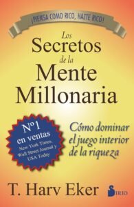 Los secretos de la mente millonaria – Reseña completa